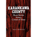 Karankawa County: Short Stories from a Corner of Texas