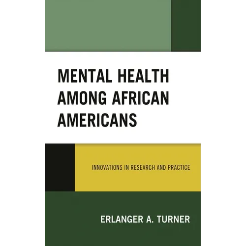 Mental Health Among African Americans: Innovations in Research and Practice