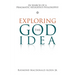 Exploring the God Idea: In Search of a Pragmatic Religious Philosophy