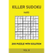 Killer Sudoku Hard 200 Puzzle With Solution Vol 8: Advanced Puzzle Book,9x9, 2 puzzles per page
