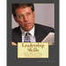 Leadership Skills: For Managers, Supervisors and Team Leaders