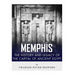Memphis: The History and Legacy of the Capital of Ancient Egypt