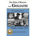 No One Cheers for Goliath: My Leadership Story
