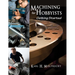 Machining for Hobbyists: Getting Started