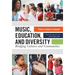 Music, Education, and Diversity: Bridging Cultures and Communities