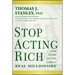 Stop Acting Rich... and Start Living Like a Real Millionaire