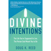 Divine Intentions: The Life You're Supposed to Live, the Person God Meant You to Be