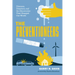 Preventioneers: Diseases, Disasters, and the Discoveries That Changed Our World