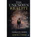 The Unknown Reality: Everything Is Not a Coincidence