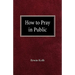 How to Pray in Public
