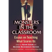 Monsters in the Classroom: Essays on Teaching What Scares Us