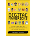 Digital Mavericks: A Guide to Web3, Nfts, and Becoming the Main Character of the Next Internet Revolution
