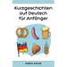 Kurzgeschichten auf Deutsch für Anfänger