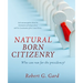 Natural Born Citizenry: Who can run for the presidency?