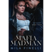 Mafia Madman: A Dark Mafia Romance