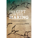 The Gift Is in the Making: Anishinaabeg Stories