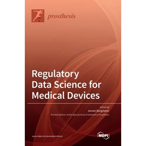 Regulatory Data Science for Medical Devices