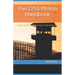 The 2255 Motion Handbook: A Post-Conviction Relief Guide for Federal Inmates