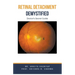 Retinal Detachment Demystified: Doctor's Secret Guide