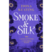Smoke and Silk: A Compulsive Historical Mystery Set in Victorian London