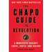 The Chapo Guide to Revolution: A Manifesto Against Logic, Facts, and Reason