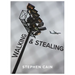 Walking and Stealing