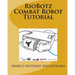 RioBotz Combat Robot Tutorial