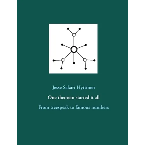 One theorem started it all: From treespeak to famous numbers