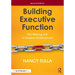 Building Executive Function: The Missing Link to Student Achievement