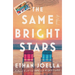 The Same Bright Stars