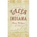 Forgotten Tales of Indiana