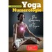 Yoga Numerologie: Das Geheimnis der 10 Körper