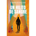 Un Hilito de Sangre / A Trickle of Blood