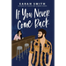 If You Never Come Back
