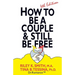 How to Be A Couple & Still Be Free