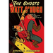 The Ghosts of Watt O'Hugh: Being the First Part of the Strange and Astounding Memoirs of Watt O'Hugh the Third
