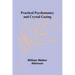 Practical Psychomancy and Crystal Gazing