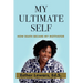 My Ultimate Self: How Death Became My Motivator