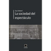 La sociedad del espectáculo