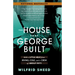 The House That George Built: With a Little Help from Irving, Cole, and a Crew of About Fifty