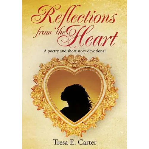 Reflections from the Heart