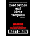 Dead Babies and Dirty Tampons: A Short Story