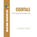 Essentials: For Living the Christian Life