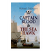Captain Blood & the Sea Hawk: Tales of Daring Sea Adventures and the Most Remarkable Pirate Captains