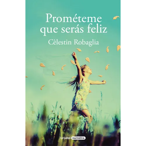 Prométeme Que Serás Feliz / Promise Me You Will Be Happy