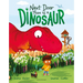 Next Door There Is a Dinosaur: A Funny Picture Book for 3+ with Hidden Dinosaurs on Every Page