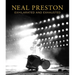 Neal Preston: Exhilarated and Exhausted