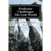 Professor Challenger - The Lost World: Illustrated Edition