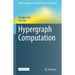 Hypergraph Computation