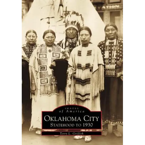Oklahoma City: Statehood to 1930
